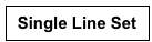 Single Line Set